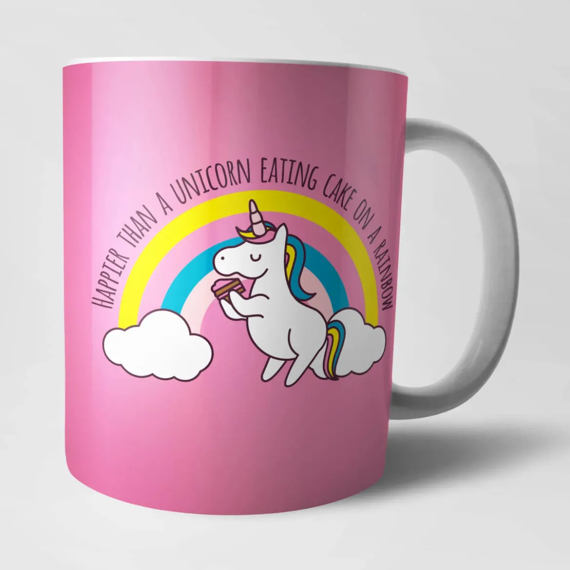 Happier Than A Unicorn Eating Cake Mug