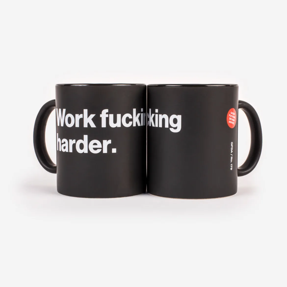 Work Fucking Harder Mug